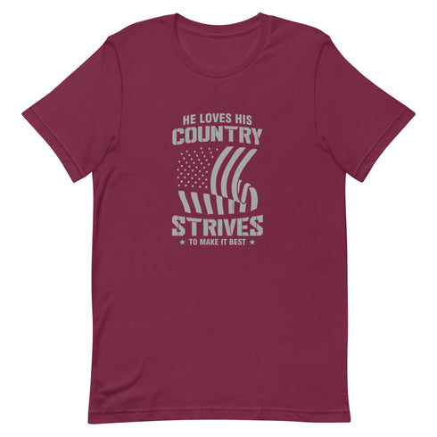 He Loves His Country Strives To Make It Best Unisex t-shirt - Mainstream Freedom